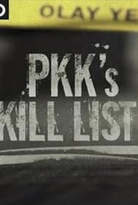 Primary photo for Focal Point: PKK's Kill List