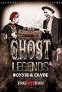 Ghost Legends: Bonnie & Clyde (2019)