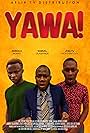 Mofehintolaoluwa Jebutu, Seun Afolabi, and Akinola Akano in Yawa (2020)