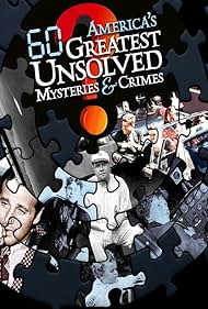 America's 60 Greatest Unsolved Mysteries and Crimes (2010)