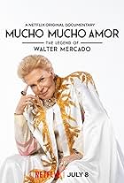 Mucho Mucho Amor: The Legend of Walter Mercado