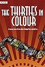 The Thirties in Colour (2008)