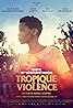 Tropique de la Violence (2022) Poster