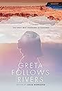 Greta Follows Rivers (2018)