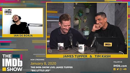 James Tupper sits down with Ian de Borja and Tim Kash to talk about "Big Little Lies" and "The Hardy Boys" on The IMDb Show LIVE.