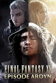 Primary photo for Final Fantasy XV: Episode Ardyn