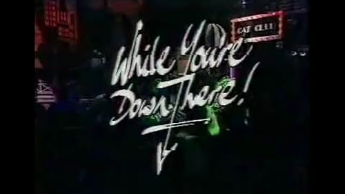 While You're Down There (1986)