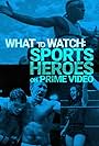 Sports Heroes on Prime Video