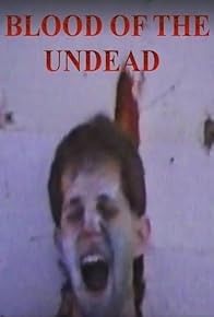 Primary photo for Blood of the Undead