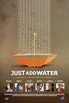 Just Add Water (2008)