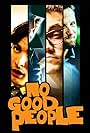 No Good People (2015)