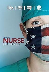 Primary photo for American Nurse Heroes