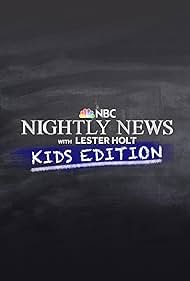 NBC Nightly News with Lester Holt: Kids Edition (2020)