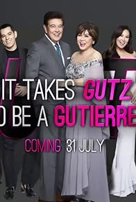 Primary photo for It Takes Gutz to Be a Gutierrez