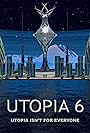 Utopia 6 (2017)