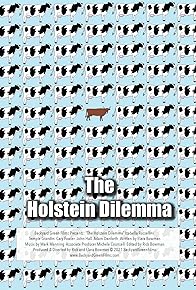 Primary photo for The Holstein Dilemma