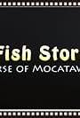 Fish Story: The Curse of Mocatawbi Pond (2012)