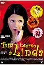 Tutti intorno a Linda (2009)