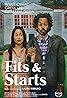 Fits and Starts (2017) Poster