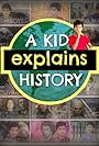 A Kid Explains History (2015)