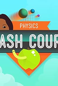 Primary photo for Crash Course: Physics