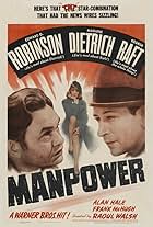 Marlene Dietrich, Edward G. Robinson, and George Raft in Manpower (1941)