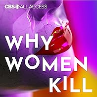 Primary photo for Why Women Kill: Truth, Lies and Labels