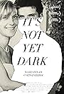 It's Not Yet Dark (2016)