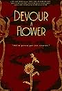 Devour a Flower (2019)