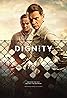 Dignity (TV Mini Series 2019–2020) Poster