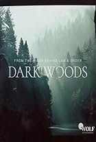 Dark Woods