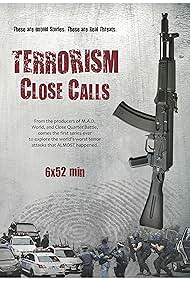 Terrorism Close Calls (2018)