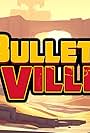 BulletVille (2017)