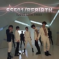 Primary photo for SS501: Love Like This