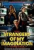 Strangers of My Imagination (2024) Poster