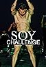 Soy Challenge (TV Mini Series 2022– ) Poster