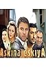 Askina Eskiya (TV Series 2001) Poster