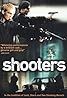 Shooters (2002) Poster