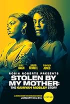 Niecy Nash and Rayven Symone Ferrell in Stolen by My Mother: The Kamiyah Mobley Story (2020)