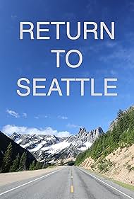 Return to Seattle (2018)