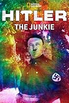 Hitler the Junkie