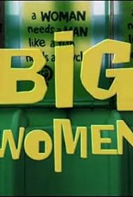 Big Women (1998)