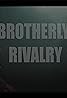 Brotherly Rivalry (2019) Poster