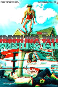 Primary photo for Wrestling Tales