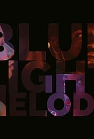 Blue Light Melody (2019)