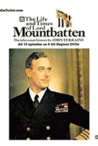 Primary photo for Lord Mountbatten: A Man for the Century