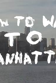 How to Walk to Manhattan (2013)