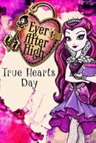 Ever After High: True Hearts Day (2014)