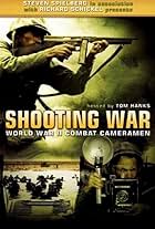 Shooting War: World War II Combat Cameramen