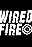 Wired Fire